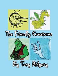 Cover image for The Friendly Creatures