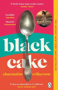 Cover image for Black Cake: The compelling and beautifully written New York Times bestseller