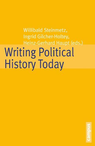 Cover image for Writing Political History Today