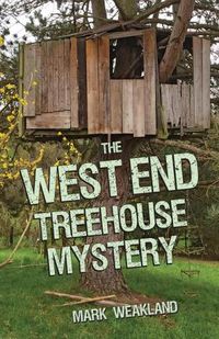 Cover image for The West End Treehouse Mystery