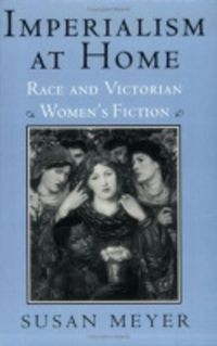 Cover image for Imperialism at Home: Race and Victorian Women's Fiction