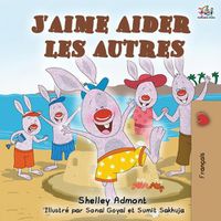 Cover image for J'aime aider les autres: I Love to Help - French Edition