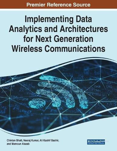 Cover image for Implementing Data Analytics and Architectures for Next Generation Wireless Communications