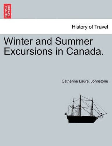 Cover image for Winter and Summer Excursions in Canada.