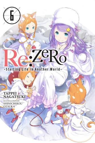 Cover image for re:Zero Starting Life in Another World, Vol. 6 (light novel)