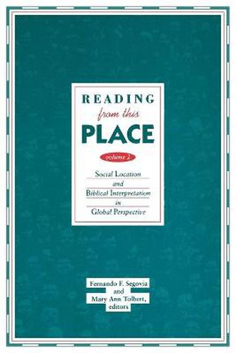 Cover image for Reading from This Place, Volume 2: Social Location and Biblical Interpretation in Global Perspect