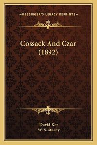 Cover image for Cossack and Czar (1892)