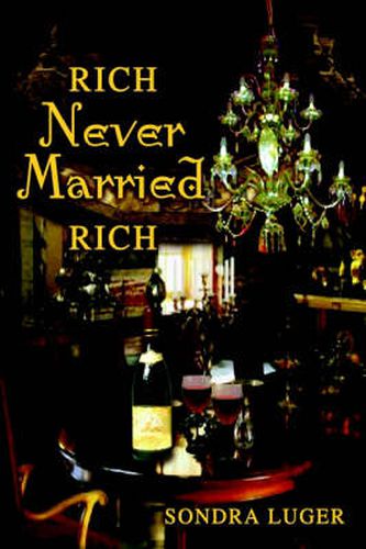 Cover image for Rich, Never Married, Rich