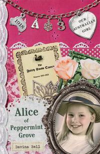 Cover image for Our Australian Girl: Alice of Peppermint Grove (Book 3)