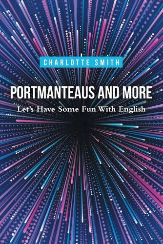 Cover image for Portmanteaus and More