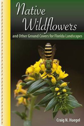 Cover image for Native Wildflowers and Other Ground Covers for Florida Landscapes