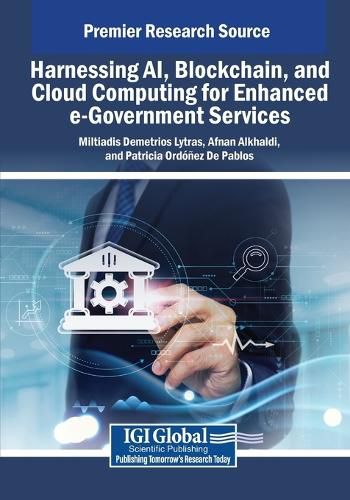 Cover image for Harnessing AI, Blockchain, and Cloud Computing for Enhanced e-Government Services