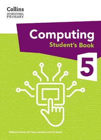 Cover image for International Primary Computing Student's Book: Stage 5