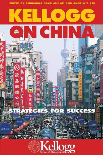 Cover image for Kellogg on China: Strategies for Success