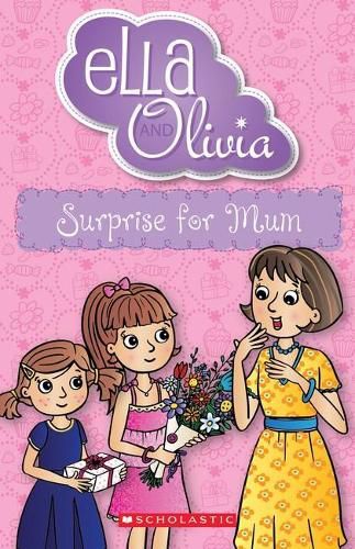 Surprise for  Mum (Ella and Olivia #29)