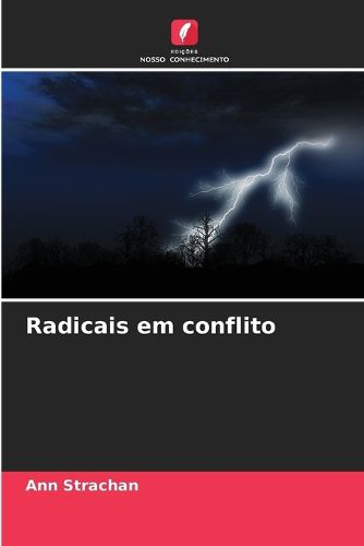 Cover image for Radicais em conflito