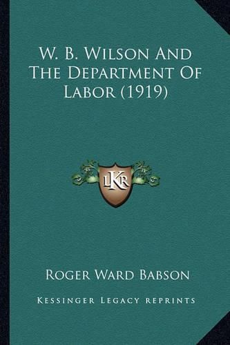 W. B. Wilson and the Department of Labor (1919)