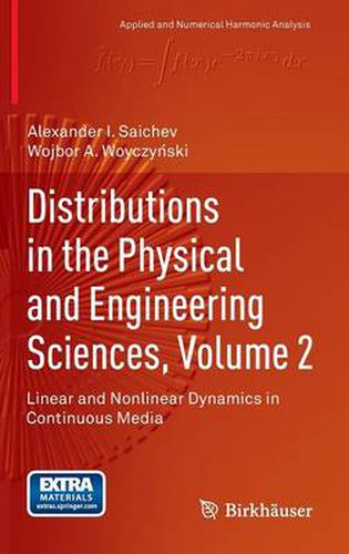 Cover image for Distributions in the Physical and Engineering Sciences, Volume 2: Linear and Nonlinear Dynamics in Continuous Media