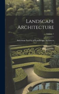 Cover image for Landscape Architecture; Volume 1