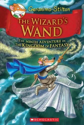 Cover image for The Wizard's Wand (Geronimo Stilton the Kingdom of Fantasy #9)