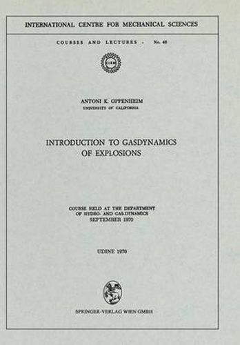 Introduction to Gasdynamics of Explosions: Course held at the Department of Hydro- and Gas-Dynamics, September 1970