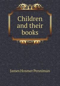 Cover image for Children and their books