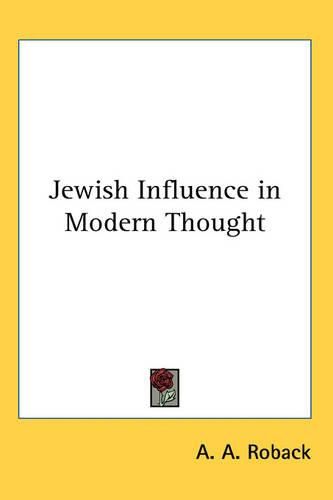 Cover image for Jewish Influence in Modern Thought