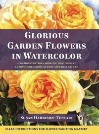 Cover image for Glorious Garden Flowers in Watercolor