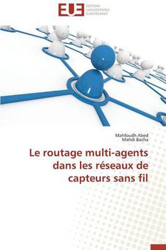 Cover image for Le Routage Multi-Agents Dans Les R seaux de Capteurs Sans Fil