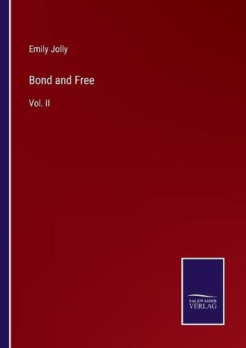 Cover image for Bond and Free: Vol. II