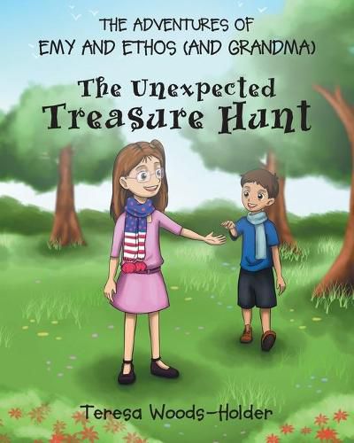 The Adventures of Emy and Ethos (and Grandma): The Unexpected Treasure Hunt