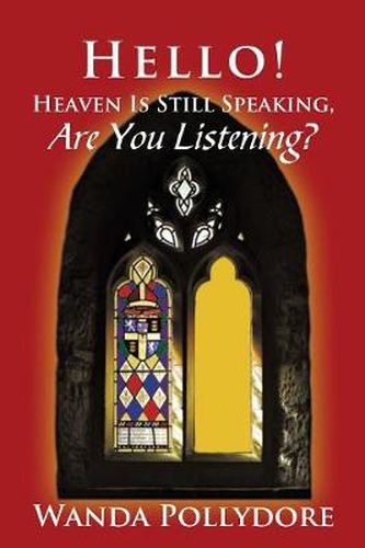 Cover image for Hello! Heaven Is Still Speaking, Are You Listening?