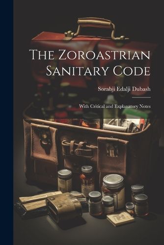 Cover image for The Zoroastrian Sanitary Code