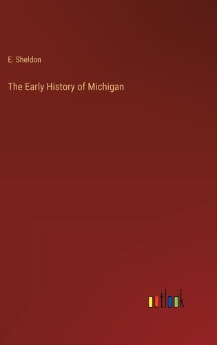 Cover image for The Early History of Michigan