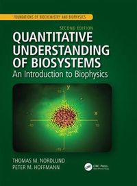 Cover image for Quantitative Understanding of Biosystems: An Introduction to Biophysics