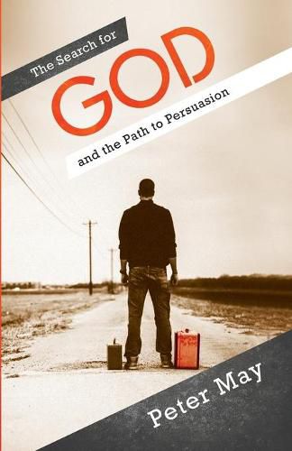 Cover image for The Search For God and the Path to Persuasion
