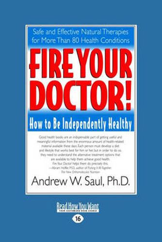 Cover image for Fire Your Doctor!: How to be Independently Healthy