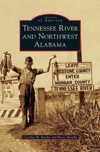 Cover image for Tennessee River and Northwest Alabama