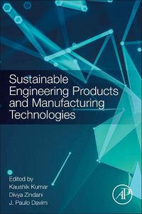 Cover image for Sustainable Engineering Products and Manufacturing Technologies