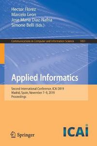 Cover image for Applied Informatics: Second International Conference, ICAI 2019, Madrid, Spain, November 7-9, 2019, Proceedings