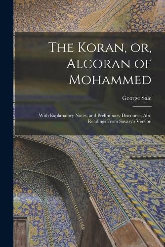 Cover image for The Koran, or, Alcoran of Mohammed