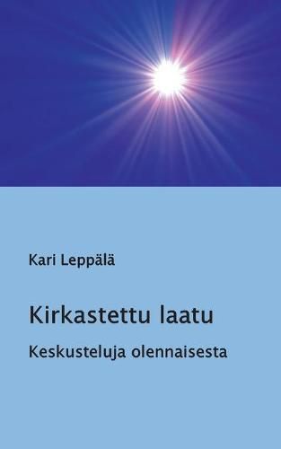 Cover image for Kirkastettu laatu: Keskusteluja olennaisesta