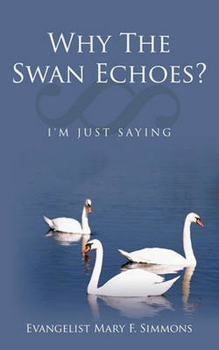 Cover image for Why the Swan Echoes?