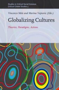 Cover image for Globalizing Cultures: Theories, Paradigms, Actions
