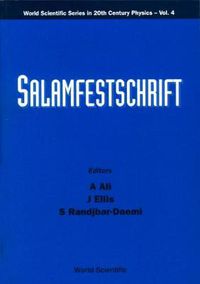 Cover image for Salamfestschrift - A Collection Of Talks From The Conference On Highlights Of Particle And Condensed Matter Physics