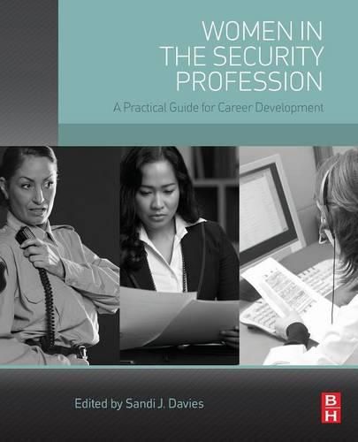 Cover image for Women in the Security Profession: A Practical Guide for Career Development