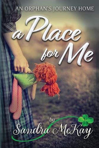 Cover image for A Place for Me An Orphan's Journey Home