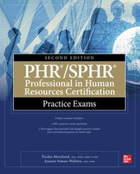 Cover image for PHR/SPHR Professional in Human Resources Certification Practice Exams, Second Edition