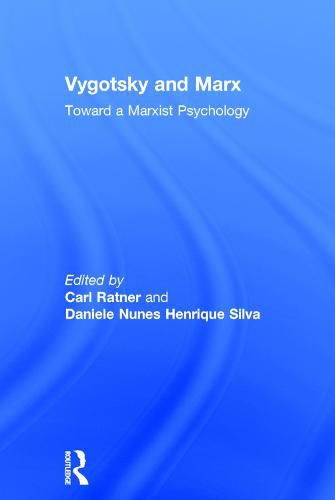 Cover image for Vygotsky and Marx: Toward a Marxist Psychology