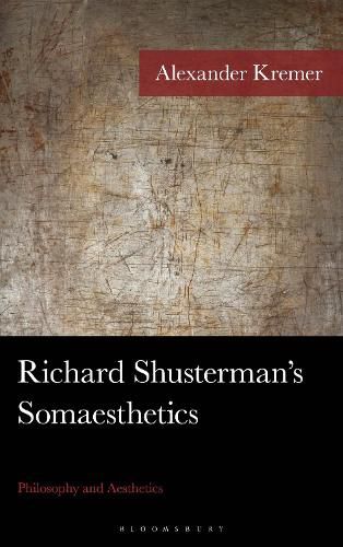 Cover image for Richard Shusterman's Somaesthetics